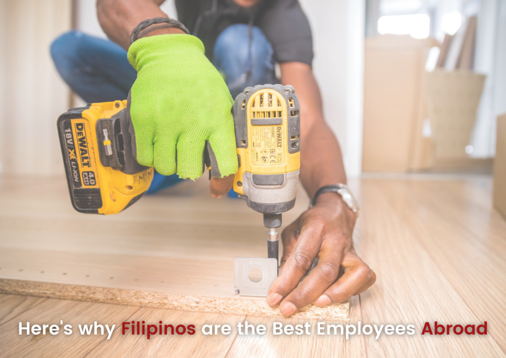 why filipinos are the best skilled workers to hire abroad