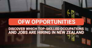 OFW Opportunities-discover which top skilled occupations and jobs are hiring in New Zealand - featured image