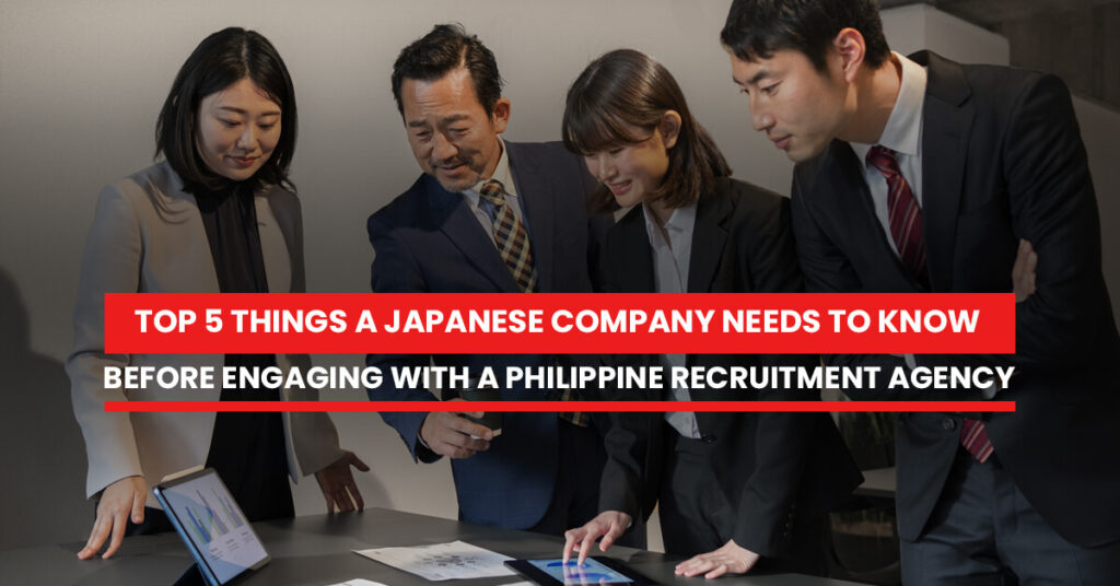 Top 5 things a Japanese Company needs to know before engaging with Philippines recruitment agency - featured image